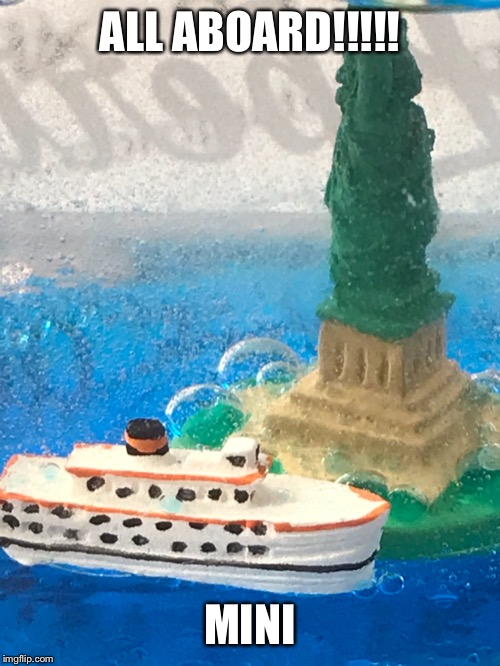 Mini Statue of Liberty | ALL ABOARD!!!!! MINI | image tagged in mini statue of liberty | made w/ Imgflip meme maker