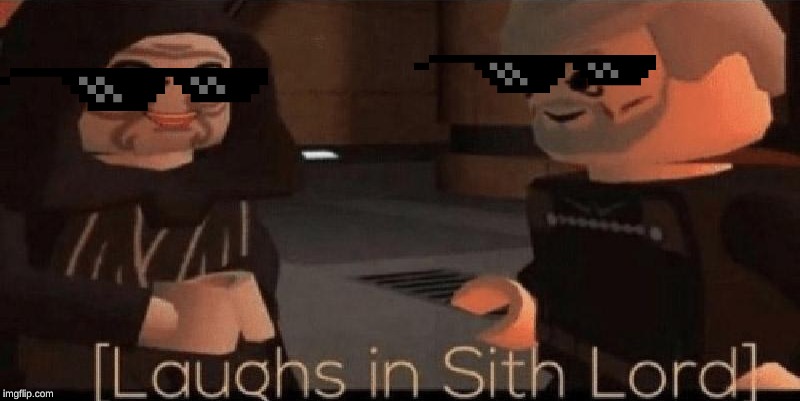 laughs in sith lord | image tagged in laughs in sith lord | made w/ Imgflip meme maker