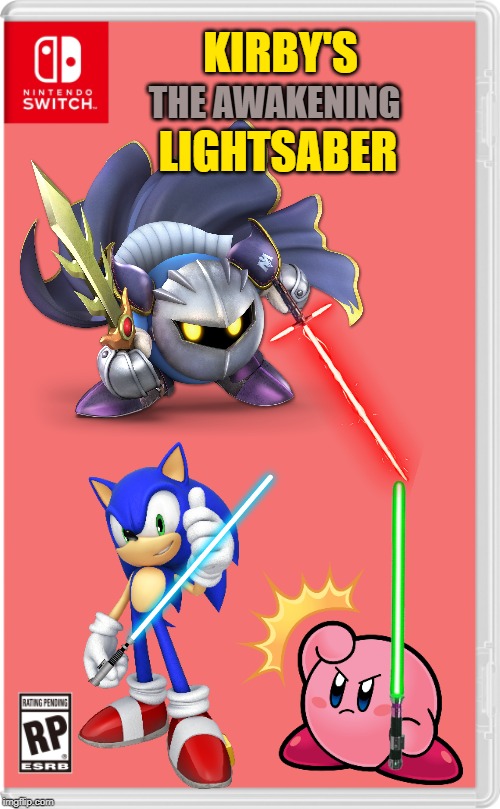 the 7th game in the saga! | KIRBY'S; THE AWAKENING; LIGHTSABER | image tagged in nintendo switch cartridge case,kirby,sonic the hedgehog,star wars,lightsaber,meta knight | made w/ Imgflip meme maker