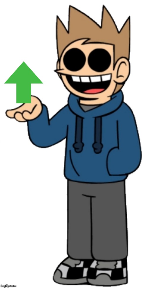Tom respects  your opinion | image tagged in eddsworld,upvotes | made w/ Imgflip meme maker