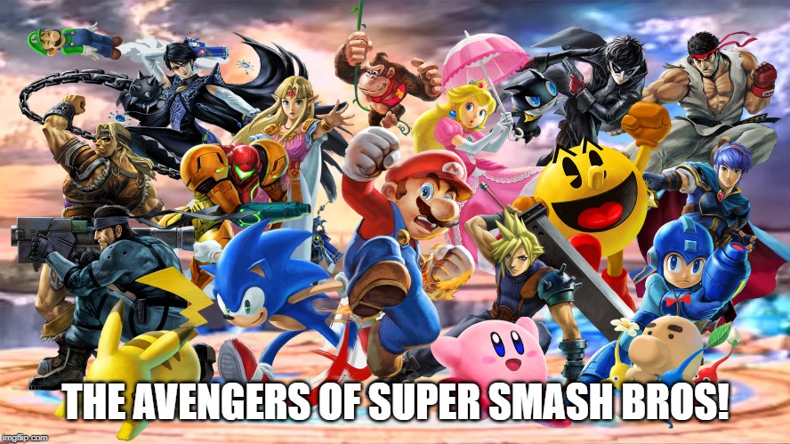 Well, my version anyways... | THE AVENGERS OF SUPER SMASH BROS! | image tagged in super smash bros,avengers | made w/ Imgflip meme maker