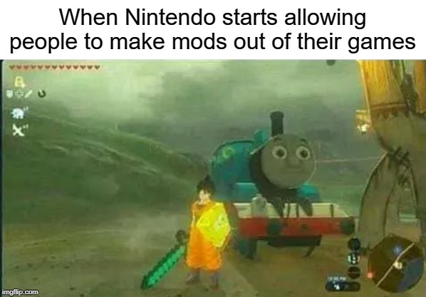 wtf is this | When Nintendo starts allowing people to make mods out of their games | image tagged in minecraft,thomas the tank engine,funny,memes,nintendo,mods | made w/ Imgflip meme maker
