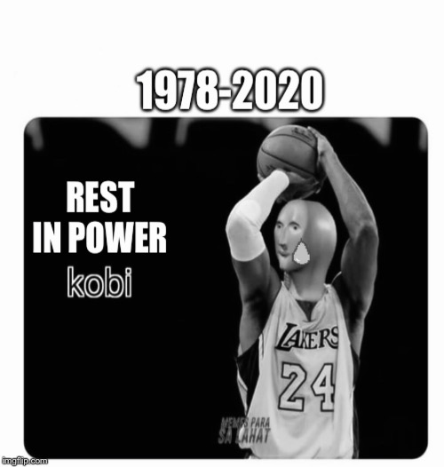 RIP Kobe Bryant :’( | image tagged in memes,rip kobe | made w/ Imgflip meme maker