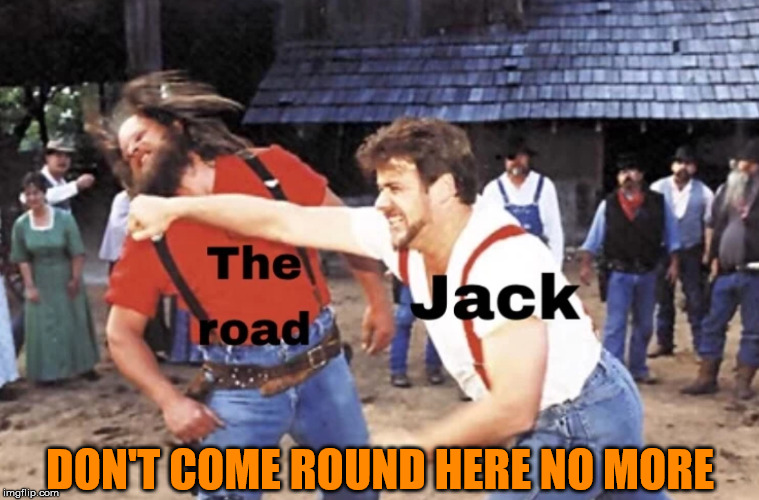 DON'T COME ROUND HERE NO MORE | image tagged in repost | made w/ Imgflip meme maker