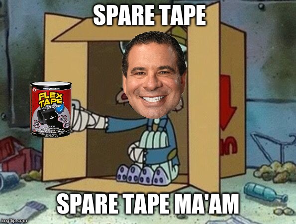 Spare Change | SPARE TAPE; SPARE TAPE MA'AM | image tagged in spare change | made w/ Imgflip meme maker