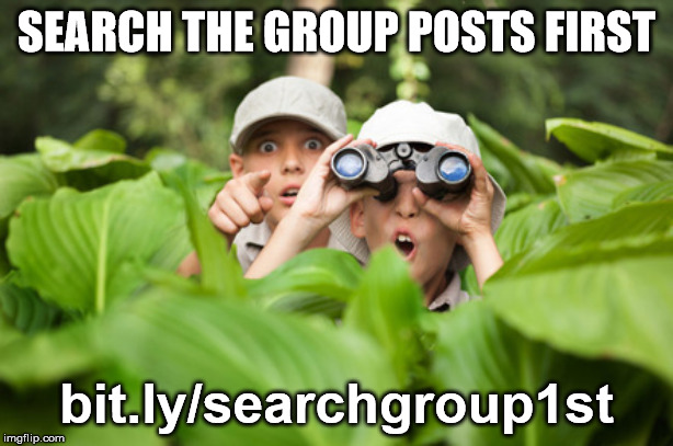 Search Group Posts First! | SEARCH THE GROUP POSTS FIRST; bit.ly/searchgroup1st | image tagged in facebook,facebook groups,search,search groups,search facebook groups | made w/ Imgflip meme maker