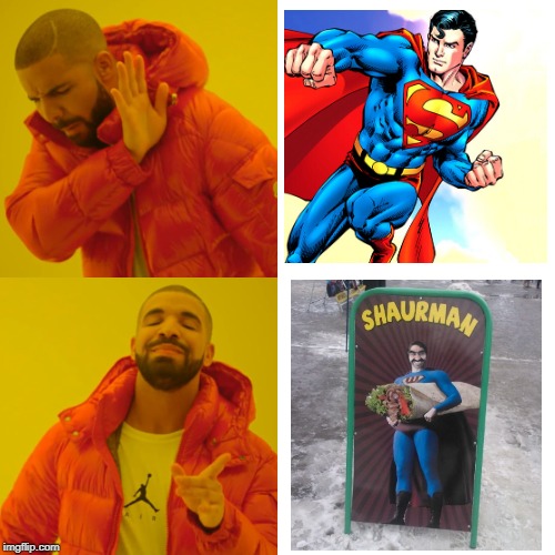 Drake Hotline Bling | image tagged in memes,drake hotline bling,funny,superman,funny signs,russia | made w/ Imgflip meme maker