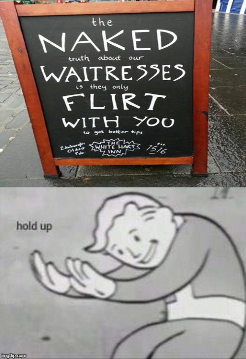 Hmm... I kinda want to go here | image tagged in fallout hold up,memes,funny,sign | made w/ Imgflip meme maker