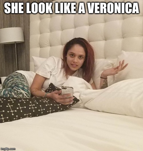 Incredulous Girl | SHE LOOK LIKE A VERONICA | image tagged in incredulous girl | made w/ Imgflip meme maker