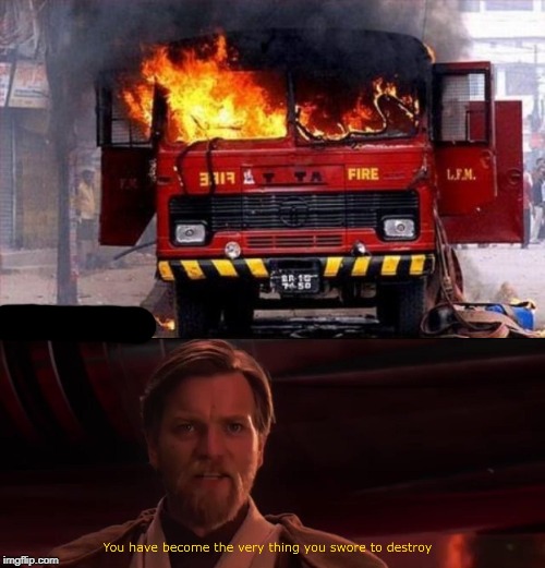 The irony | image tagged in irony ironic fire truck engine tender on fire,you have become the very thing you swore to destroy,funny,memes,fire truck,fire | made w/ Imgflip meme maker