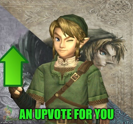 Link Upvote | AN UPVOTE FOR YOU | image tagged in link upvote | made w/ Imgflip meme maker