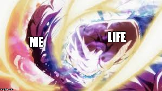 L | ME; LIFE | image tagged in funny memes | made w/ Imgflip meme maker