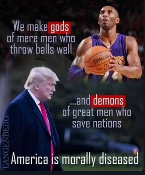 America is Morally Diseased | image tagged in gods,demons,liberals,patriots,kobe bryant,donald j trump | made w/ Imgflip meme maker