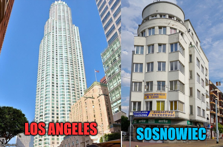 SOSNOWIEC; LOS ANGELES | made w/ Imgflip meme maker