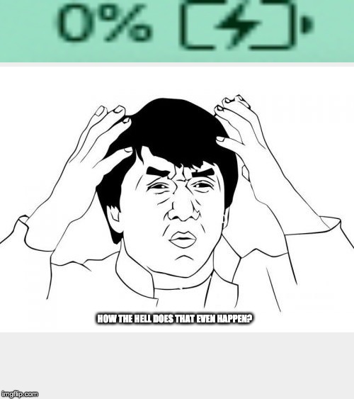 Jackie Chan WTF Meme | HOW THE HELL DOES THAT EVEN HAPPEN? | image tagged in memes,jackie chan wtf | made w/ Imgflip meme maker