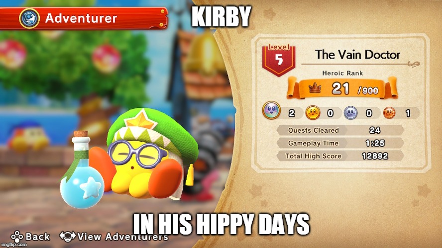 KIRBY; IN HIS HIPPY DAYS | image tagged in kirby,crazy hippy | made w/ Imgflip meme maker