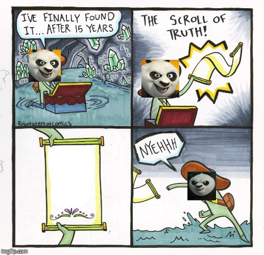 The Scroll Of Truth | image tagged in memes,the scroll of truth | made w/ Imgflip meme maker