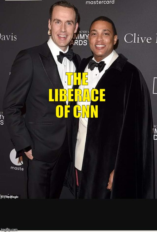 CNN | THE LIBERACE OF CNN | image tagged in cnn | made w/ Imgflip meme maker