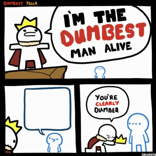 Dumbest man alive Blank Meme Template