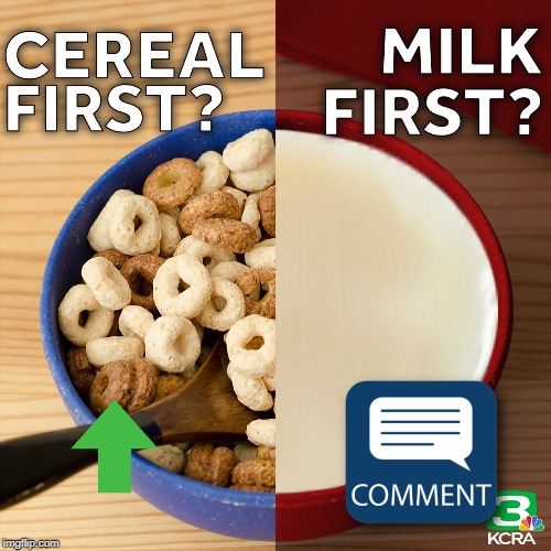 Petition for cereal first | image tagged in so i guess you can say things are getting pretty serious | made w/ Imgflip meme maker