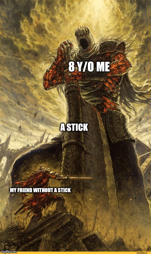A stick, the ultimate weapon | 8 Y/O ME; A STICK; MY FRIEND WITHOUT A STICK | image tagged in fantasy painting,funny memes,memes | made w/ Imgflip meme maker