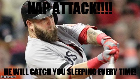 NAP ATTACK!!!! HE WILL CATCH YOU SLEEPING EVERY TIME! | made w/ Imgflip meme maker