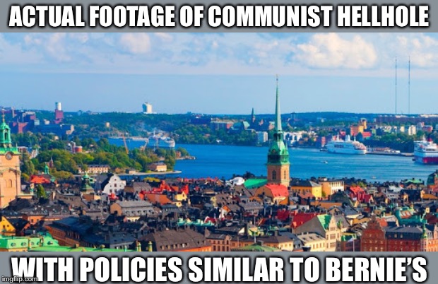 Feel like I’ll be re-posting this a lot if Bernie wins the nom. | ACTUAL FOOTAGE OF COMMUNIST HELLHOLE; WITH POLICIES SIMILAR TO BERNIE’S | image tagged in scandinavia socialist wasteland,bernie sanders,feel the bern,denmark,socialism,election 2020 | made w/ Imgflip meme maker