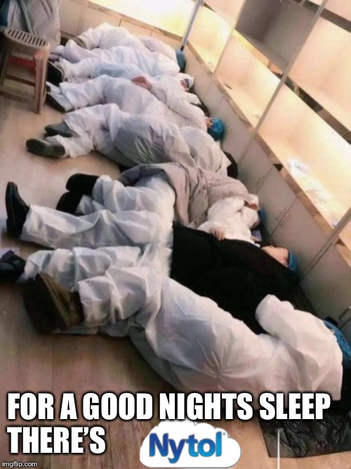 Well Rested | FOR A GOOD NIGHTS SLEEP
THERE’S | image tagged in wuhan,coronavirus | made w/ Imgflip meme maker