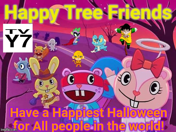 Happy Halloween to HTF! | Happy Tree Friends; Have a Happiest Halloween for All people in the world! | image tagged in happy tree friends,animation,cartoon,halloween,tv show | made w/ Imgflip meme maker