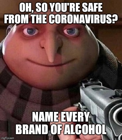 Here's another unoriginal Gru meme : r/CoronavirusMemes
