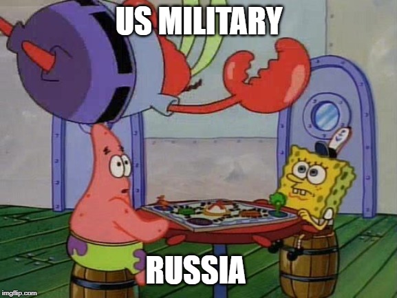 Mr Krabs Jumping On Table | US MILITARY; RUSSIA | image tagged in mr krabs jumping on table | made w/ Imgflip meme maker