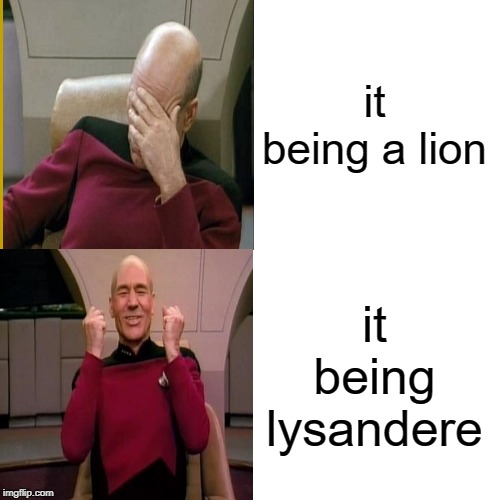 Drake Hotline Bling Meme | it being a lion it being lysandere | image tagged in memes,drake hotline bling | made w/ Imgflip meme maker