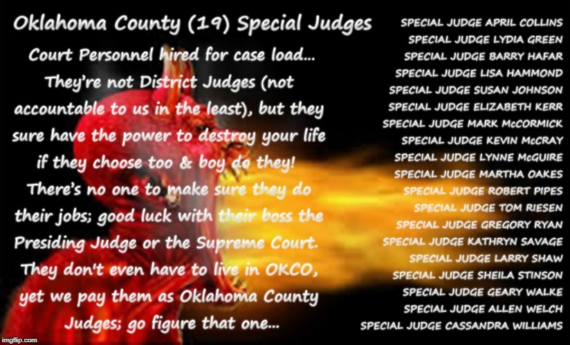 19 Corrupt Oklahoma County District Judge imposters.  Restoring Justice to OKCO ~ 1 Step at a time ~ #5_Step_Justice_ | image tagged in oklahoma,court,corruption,supreme court,judge,tyranny | made w/ Imgflip meme maker