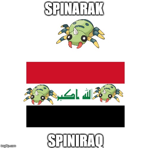 Spiniraq | SPINARAK; SPINIRAQ | image tagged in pokemon,meme | made w/ Imgflip meme maker