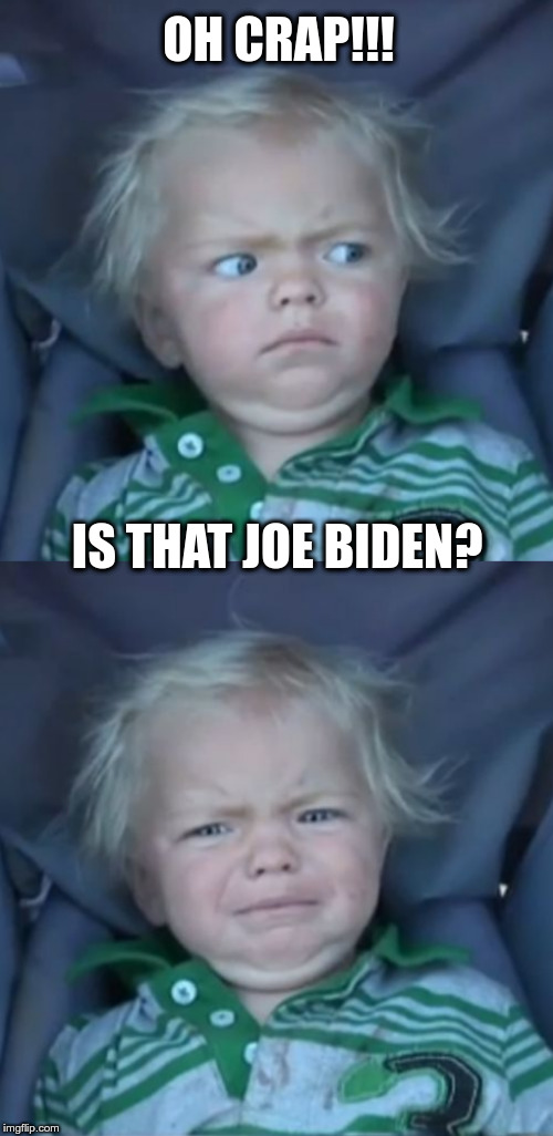 Joe Biden | OH CRAP!!! IS THAT JOE BIDEN? | image tagged in joe biden,creepy joe biden,creepy uncle joe,political meme | made w/ Imgflip meme maker