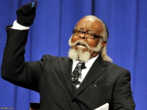 Too Damn High | image tagged in memes,too damn high | made w/ Imgflip meme maker