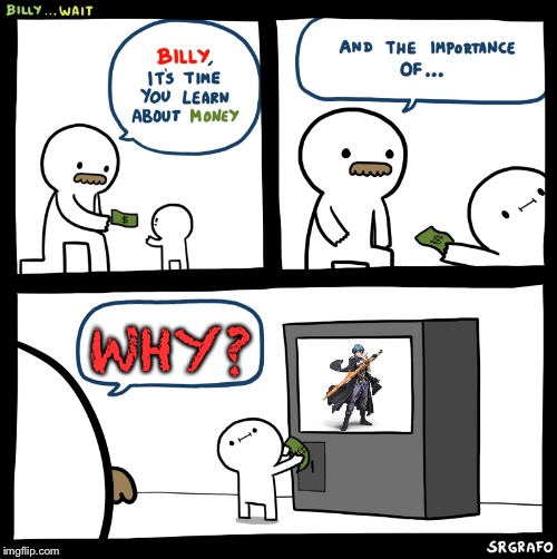 Billy no | WHY? | image tagged in billy no | made w/ Imgflip meme maker