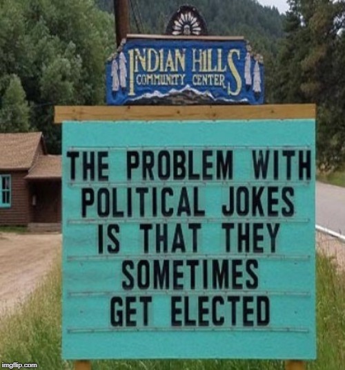 Political Jokes | image tagged in memes,politics,funny | made w/ Imgflip meme maker