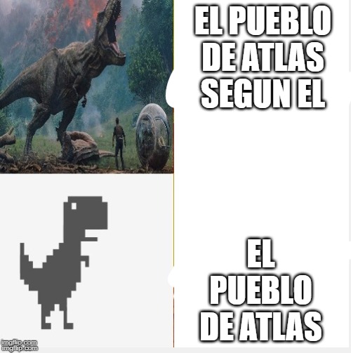 EL PUEBLO DE ATLAS SEGUN EL; EL PUEBLO DE ATLAS | made w/ Imgflip meme maker