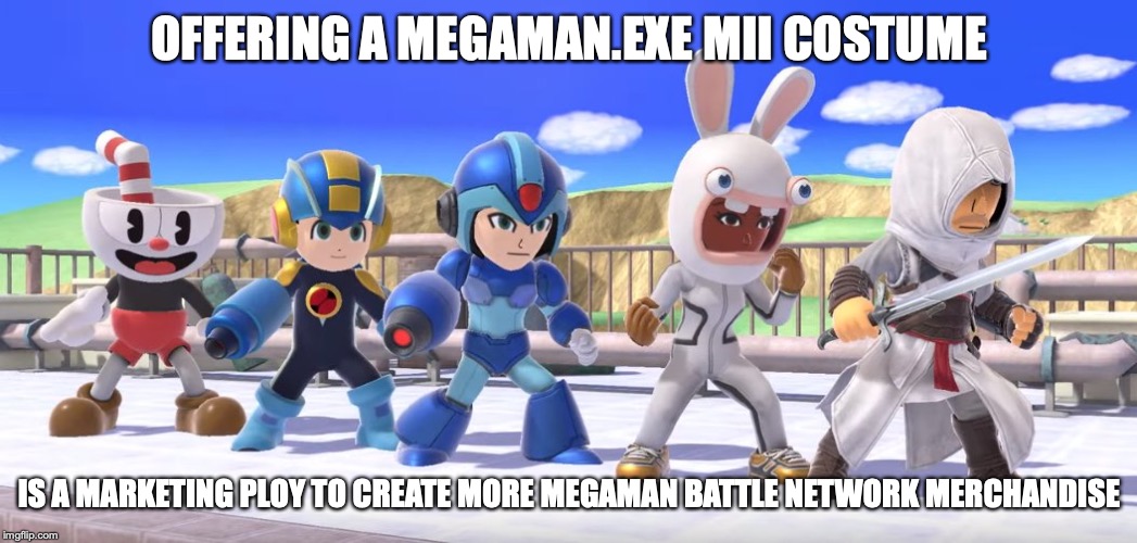 New Mii Costumes | OFFERING A MEGAMAN.EXE MII COSTUME; IS A MARKETING PLOY TO CREATE MORE MEGAMAN BATTLE NETWORK MERCHANDISE | image tagged in super smash bros,memes,mii,megaman,megaman battle network | made w/ Imgflip meme maker