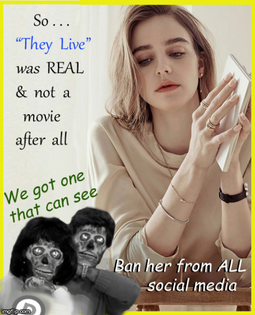 "THEY LIVE" is real ....just look at a Democrat closely | image tagged in democrats,they live,lol so funny,political meme,funny memes,liberals | made w/ Imgflip meme maker