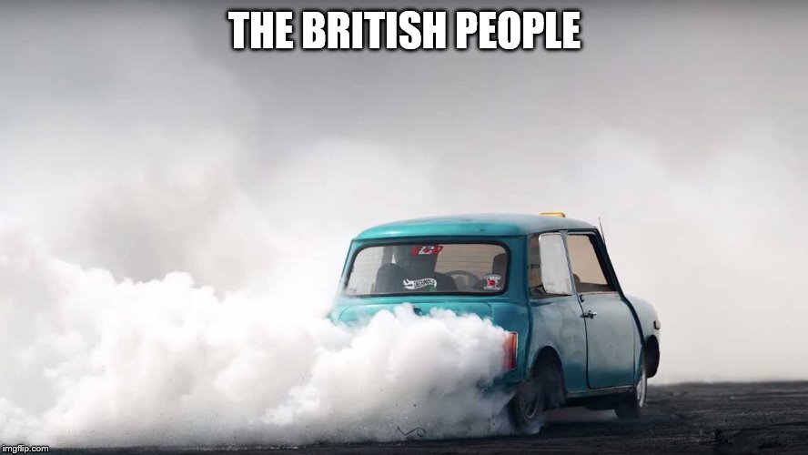 Run away! Run away! | THE BRITISH PEOPLE | image tagged in brexit,european union,socialism,funny memes,politics | made w/ Imgflip meme maker