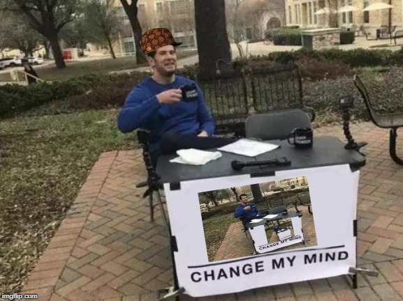 optical illusions | image tagged in memes,change my mind | made w/ Imgflip meme maker