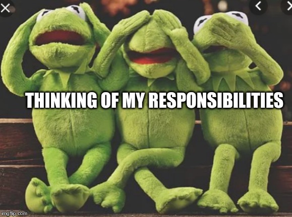 3 friends | THINKING OF MY RESPONSIBILITIES | image tagged in 3 friends | made w/ Imgflip meme maker
