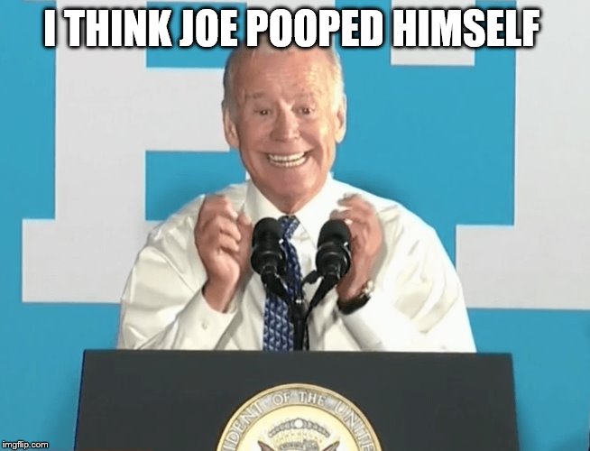 BIDEN | I THINK JOE POOPED HIMSELF | image tagged in presidential race | made w/ Imgflip meme maker