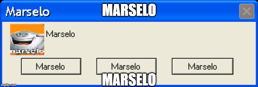 Marselo | MARSELO; MARSELO | image tagged in marselo | made w/ Imgflip meme maker