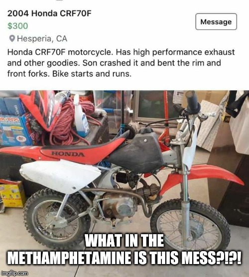 Wtf | WHAT IN THE METHAMPHETAMINE IS THIS MESS?!?! | image tagged in wtf | made w/ Imgflip meme maker