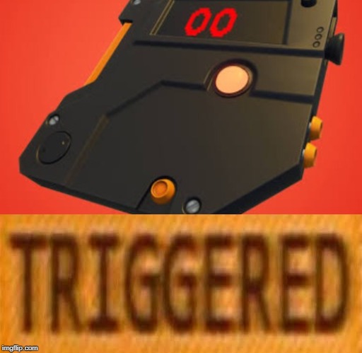 Trigger Plate | image tagged in triggered,fortnite,creative,trigger,plate | made w/ Imgflip meme maker