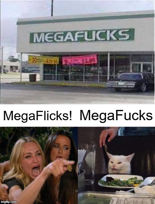 Mega Fucks Imgflip