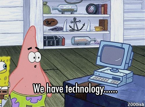 We have technology meme Blank Meme Template